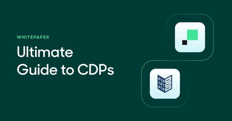 The Ultimate Guide to CDPs.